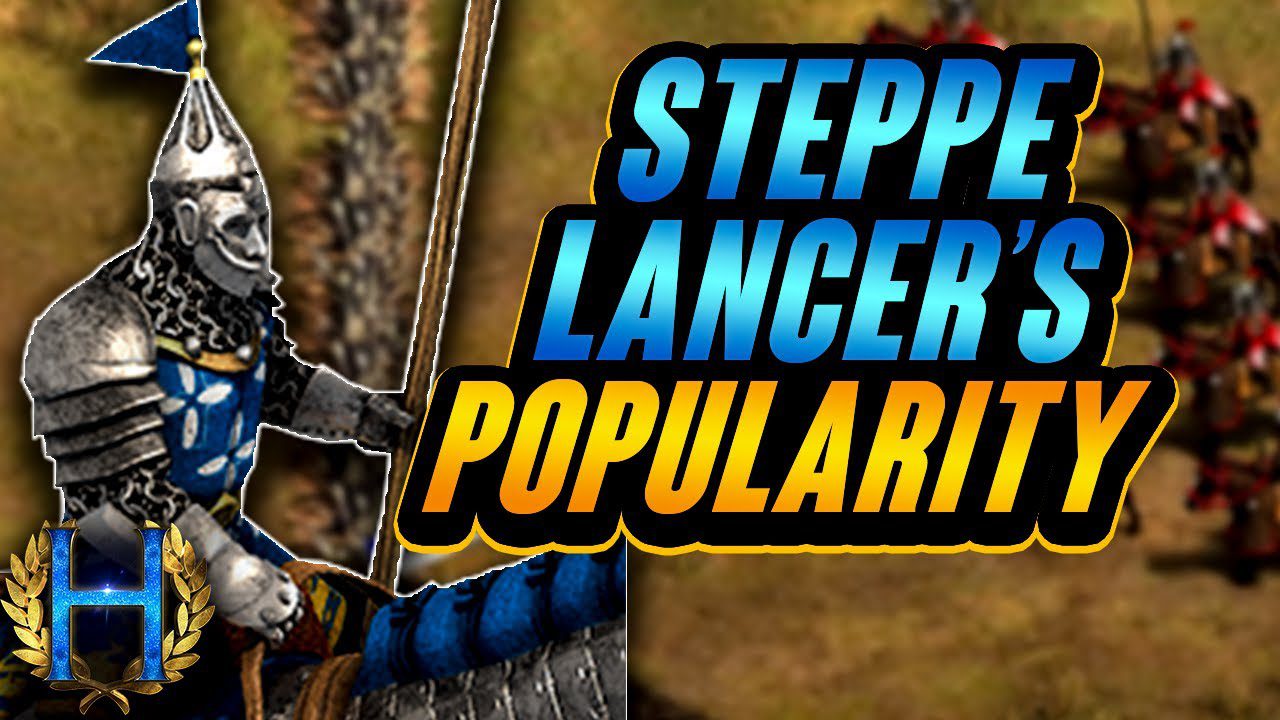 Why Steppe Lancers Have Gained Popularity Again in Age of Empires II
