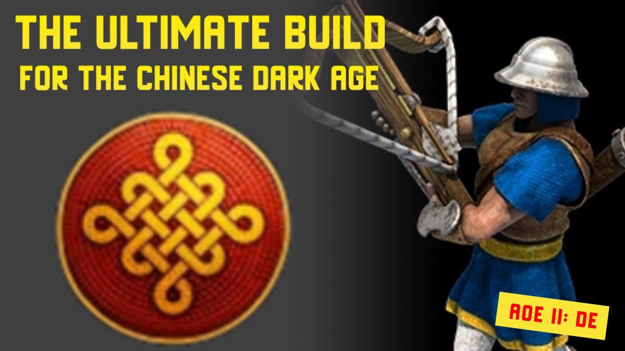 The Ultimate Age of Empires II: Definitive Edition Chinese Build Orders