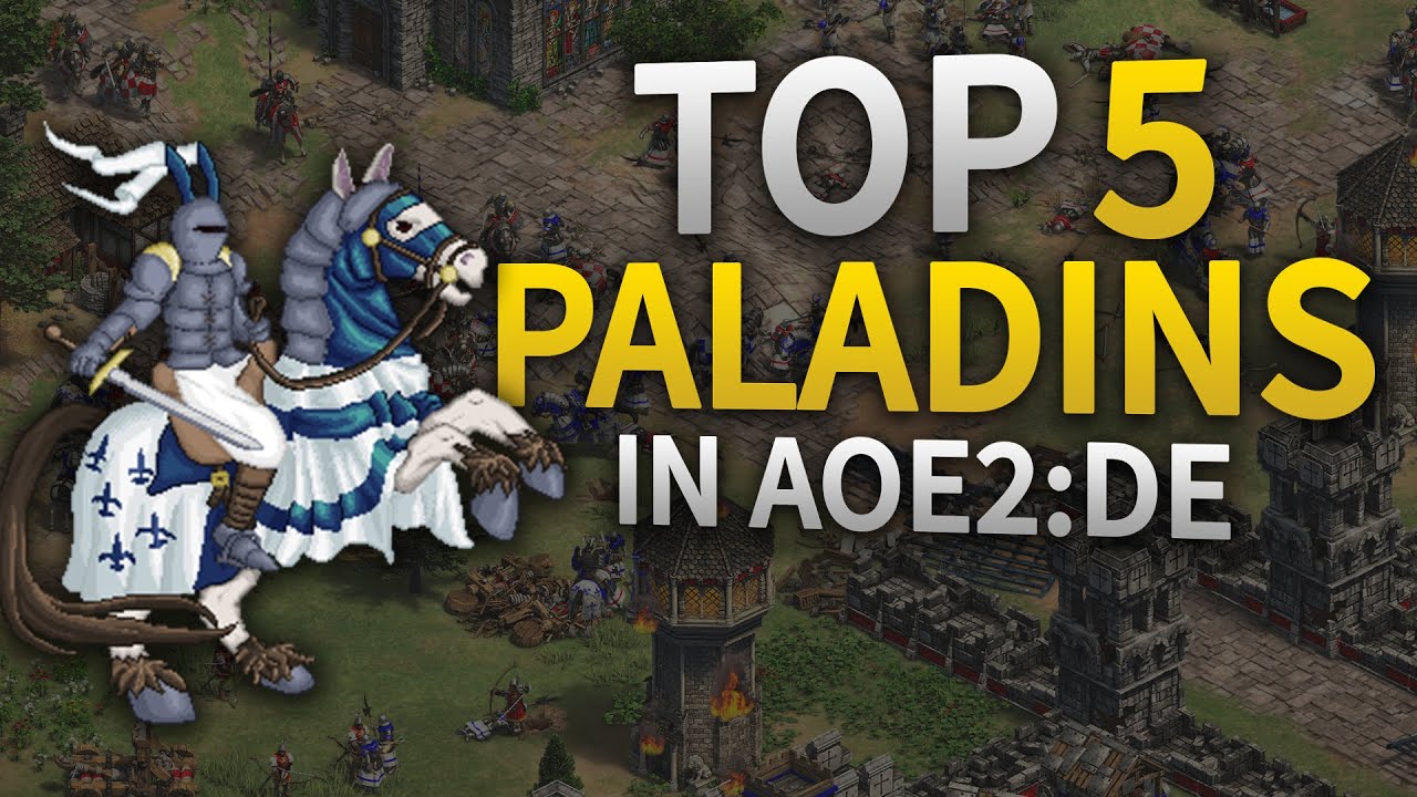 Five Outstanding Paladins in Age of Empires II: Definitive Edition