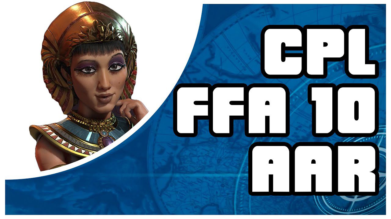 Egypt FFA 10 | Civilization 6 Players League | AAR 1