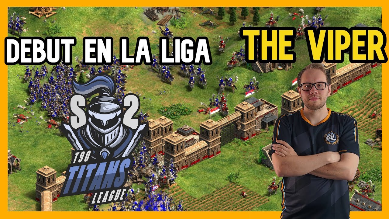 THE VIPER DEBUTA EN LA LIGA DE TITANES AGE OF EMPIRES 2
