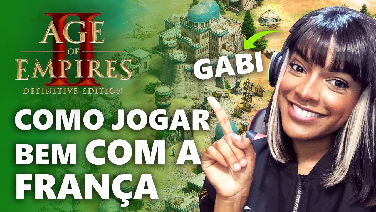 DICAS AGE OF EMPIRES II – GAMEPLAY COM A FRANÇA feat. GABI AoE DICAS AGE OF EMPIRES II – GAMEPLAY COM A FRANÇA feat. GABI AoE