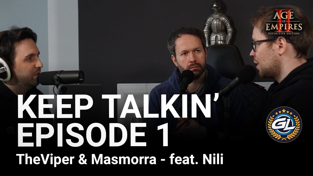 Keep Talkin’ – AoE Podcast with TheViper & Masmorra – Ep. 1 feat. Nili