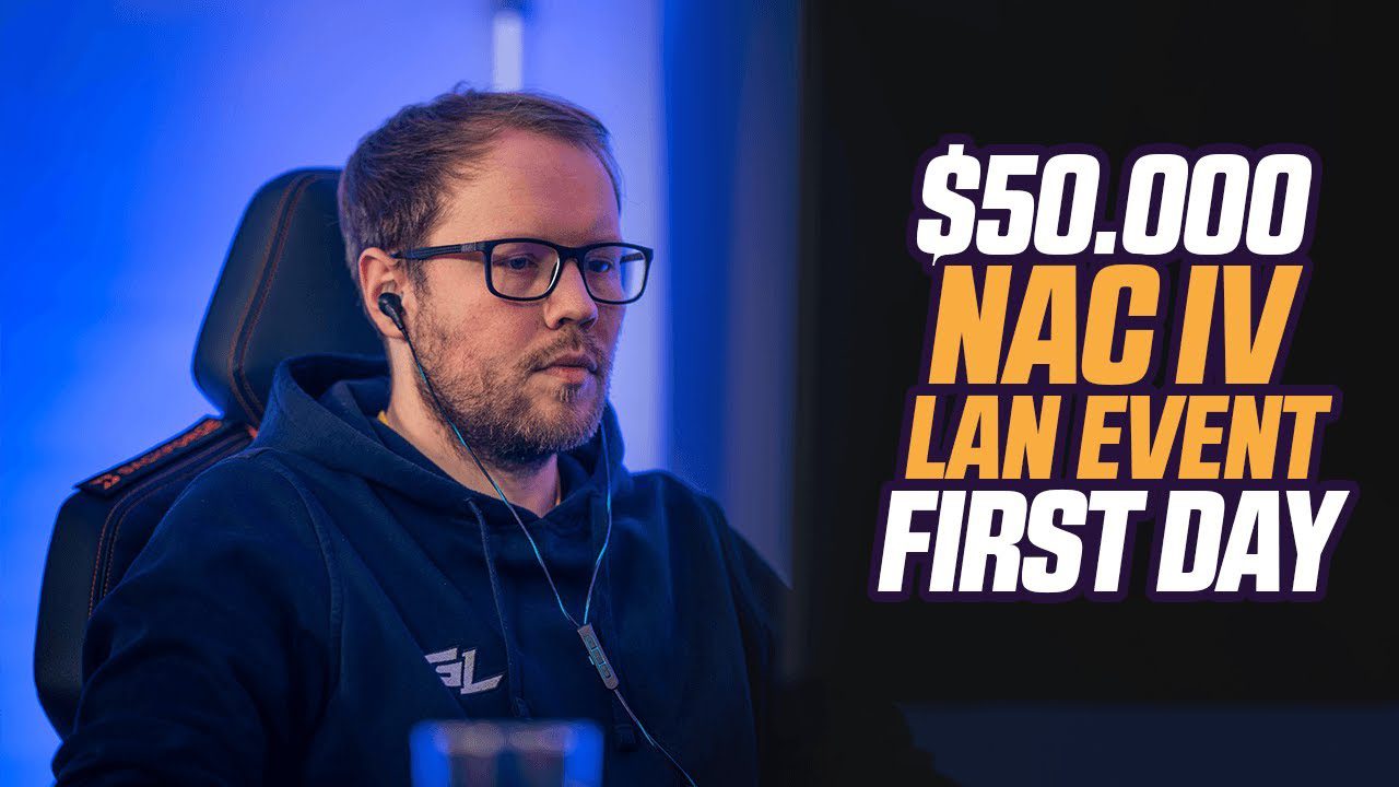 NAC IV k LAN | Day 1 Recap with TheViper