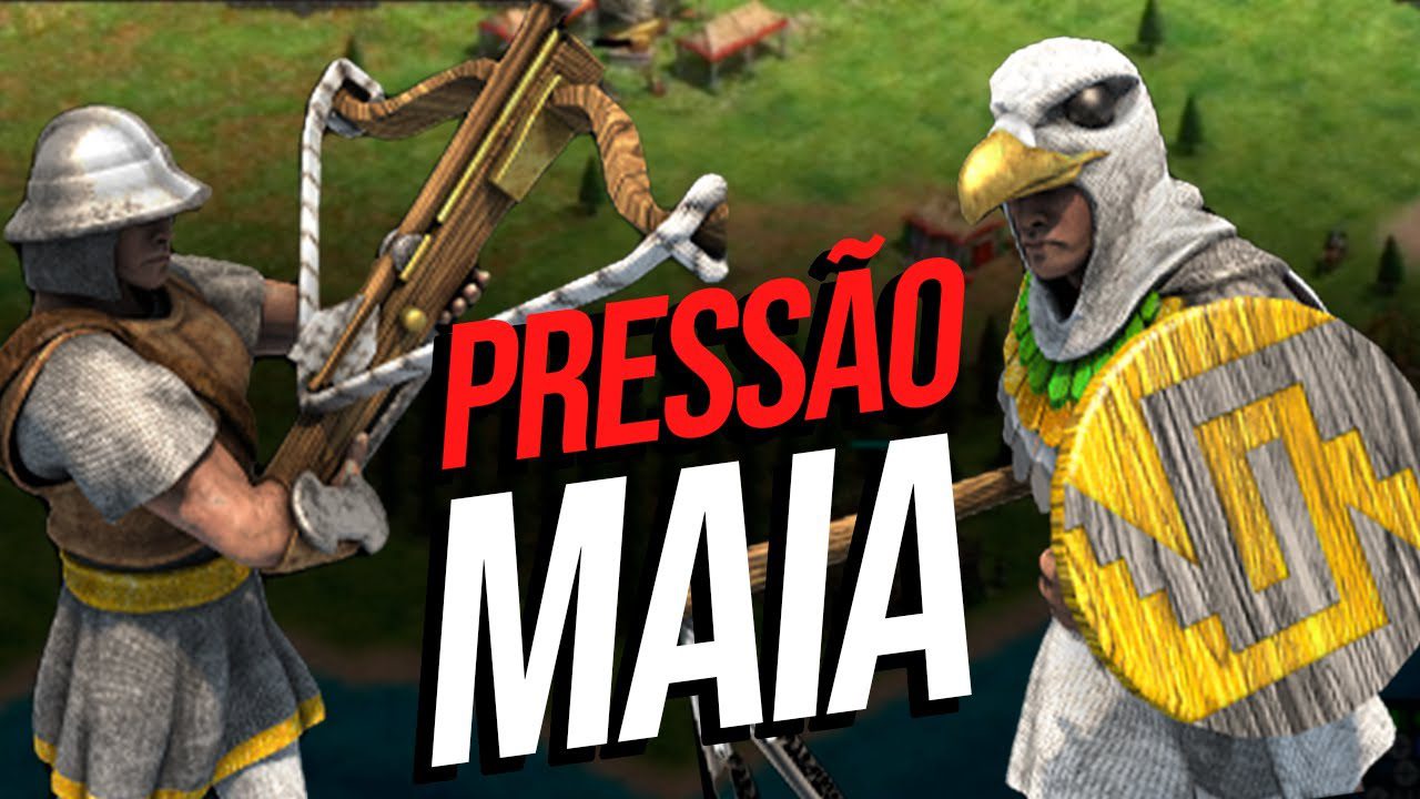 PRESSÃO MAIA | AGE OF EMPIRES 2