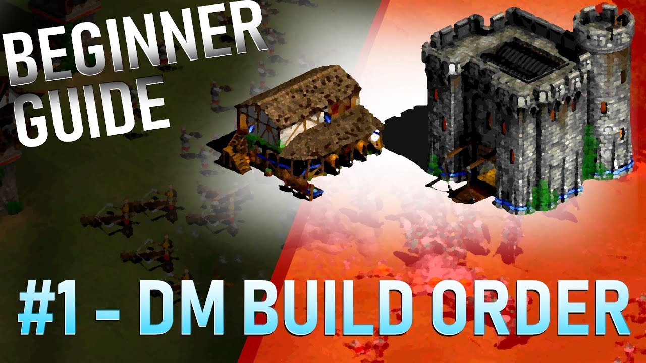 AoE2 Beginner Guide #1 – THE DM BUILD ORDER AoE2 Beginner Guide #1 – THE DM BUILD ORDER