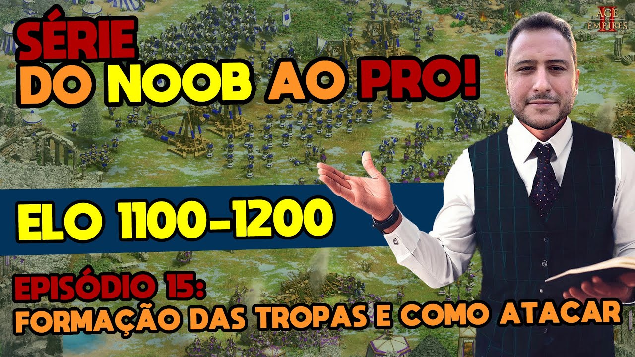 SÉRIE DO NOOB AO PRO | ELO: 1100-1200 | EPISÓDIO 15: APRENDENDO A USAR AS TROPAS | Age of Empires 2