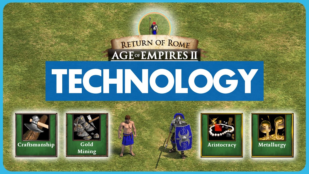 Ultimate Technology Guide for Return of Rome! (AoE2) Ultimate Technology Guide for Return of Rome! (AoE2)