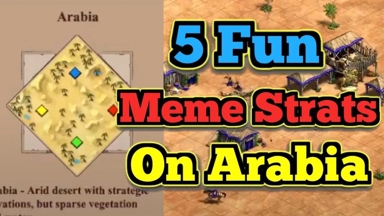 5 Hilarious Meme Strategies on 1 Vs 1 Arabia. Crushing Your Enemies Has Never Been this Fun in AOE2