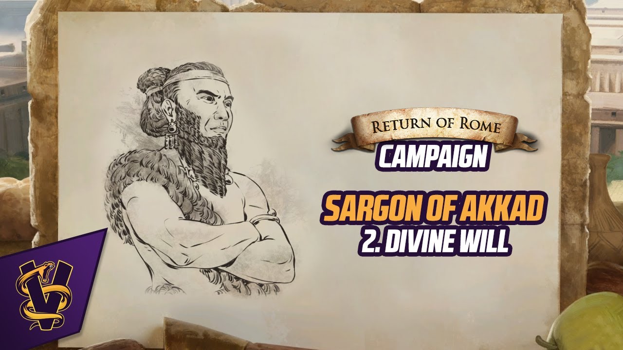 AOE2:DE – Return of Rome Campaign: Sargon of Akkad 2. Divine Will AOE2:DE – Return of Rome Campaign: Sargon of Akkad 2. Divine Will