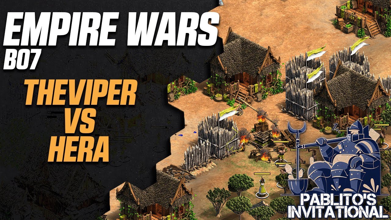 Pablito’s Empire Wars Invitational Tourney | Ro4 TheViper vs Hera Pablito’s Empire Wars Invitational Tourney | Ro4 TheViper vs Hera