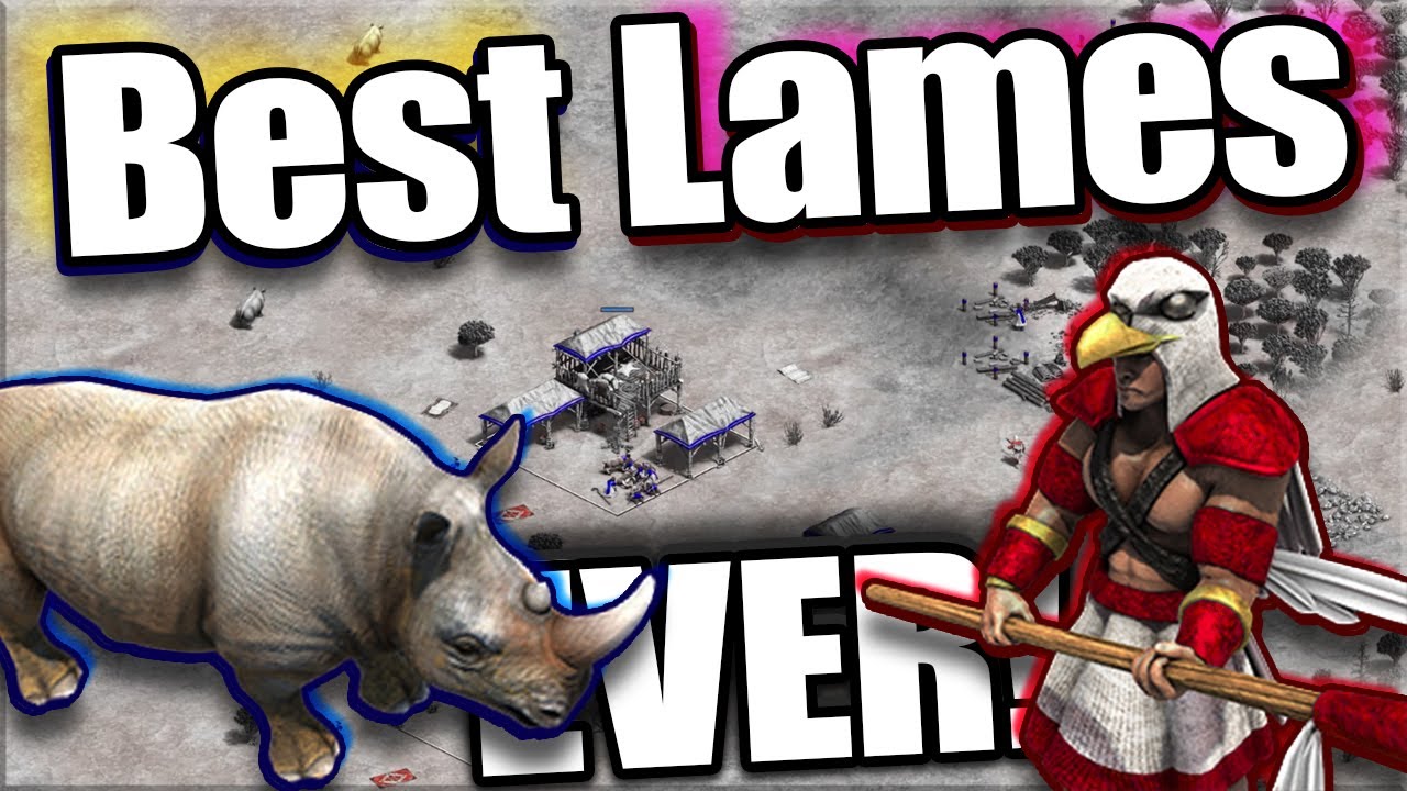 The Best Lames in AoE2 History? The Best Lames in AoE2 History?