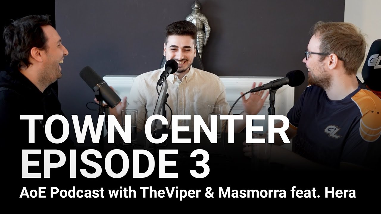 Town Center – AoE Podcast with TheViper & Masmorra – Ep. 3 feat. Hera Town Center – AoE Podcast with TheViper & Masmorra – Ep. 3 feat. Hera