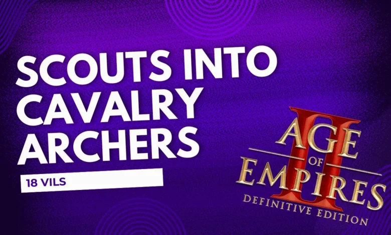 Scouts into Cavalry Archers (18 VILS)